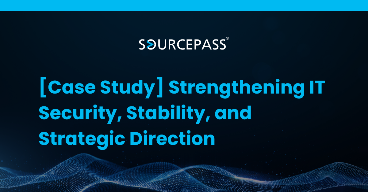 [Case Study] Strengthening IT Security, Stability, and Strategic Direction