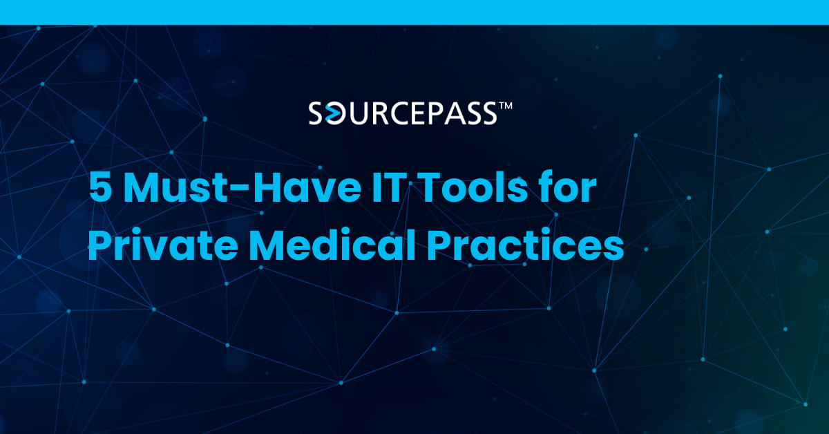 5 Must-Have IT Tools for Private Medical Practices