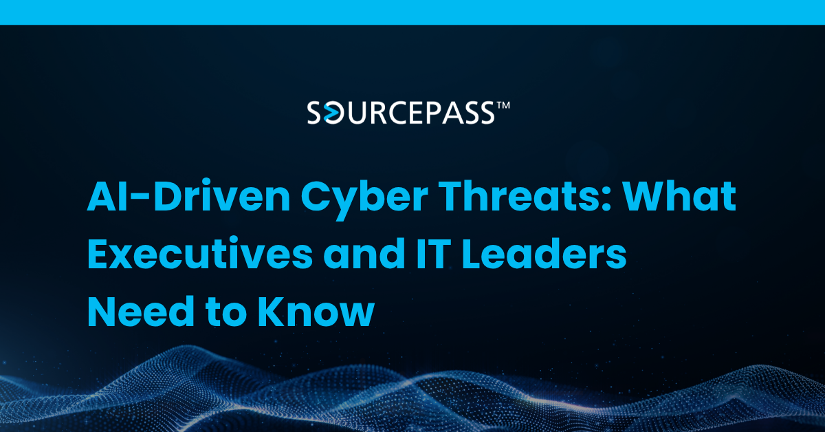 AI-Driven Cyber Threats: What Executives and IT Leaders Need to Know
