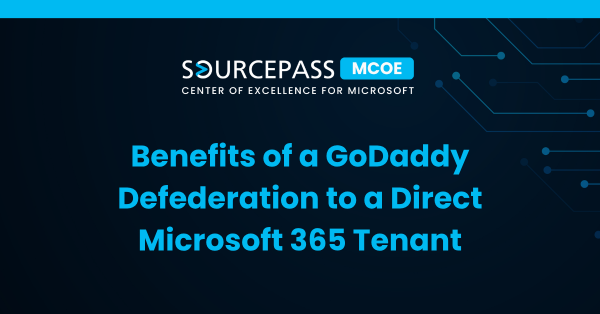 Benefits of a GoDaddy Defederation to a Direct Microsoft 365 Tenant