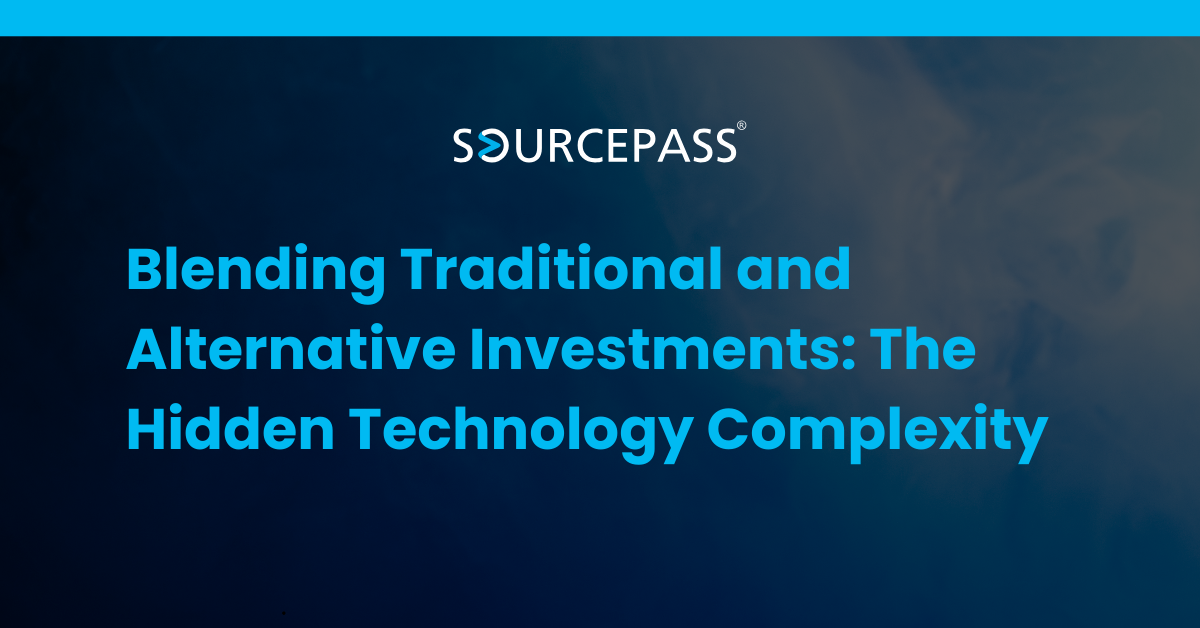 Blending Traditional and Alternative Investments: The Hidden Technology Complexity
