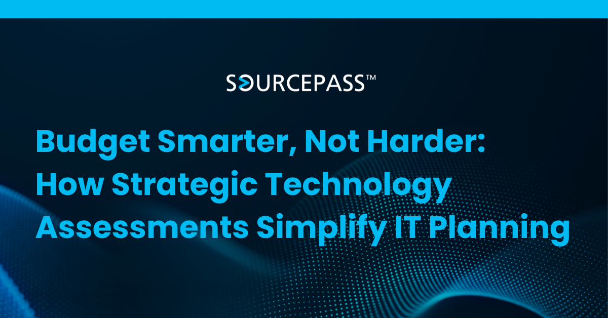 How Strategic Technology Assessments Simplify IT Planning
