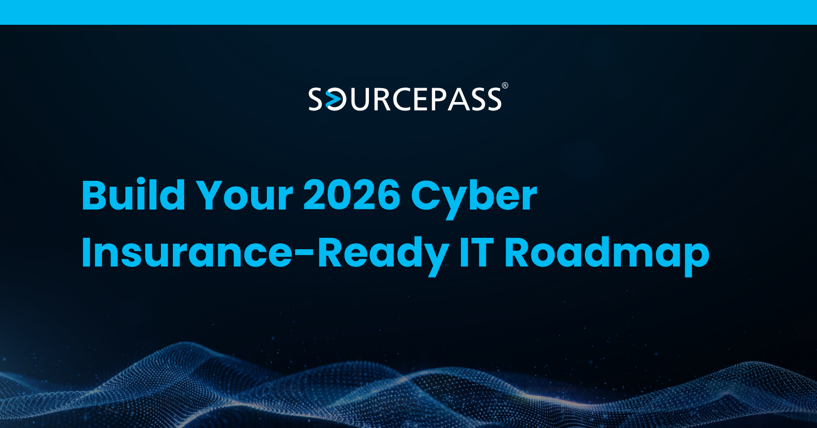 Build Your 2026 Cyber Insurance-Ready IT Roadmap