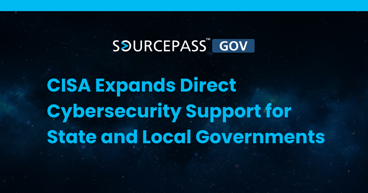 CISA Expands Direct Cybersecurity Support for State and Local Governments