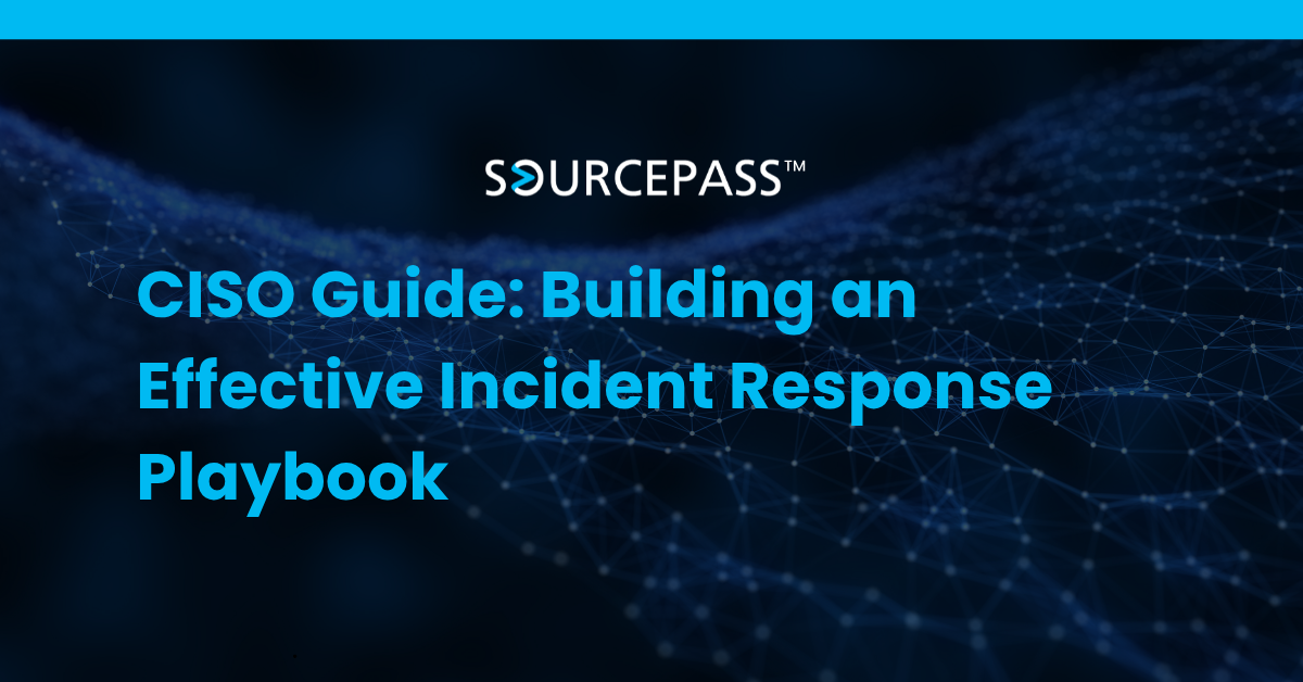 CISO Guide: Building an Effective Incident Response Playbook