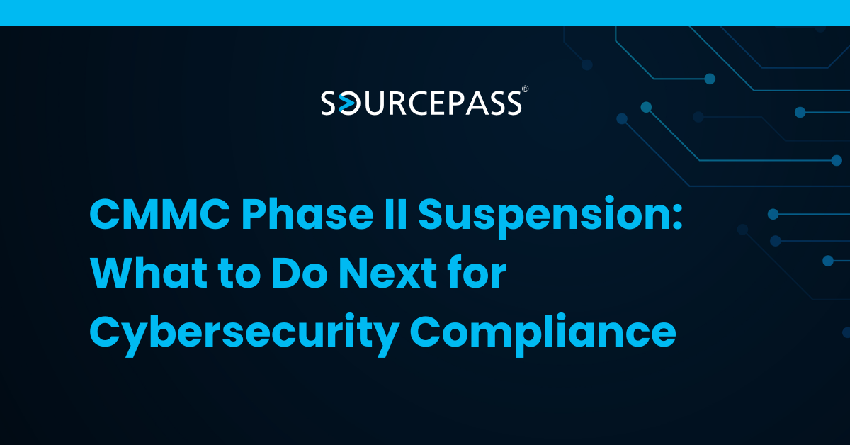 CMMC Phase II Suspension: What to Do Next for Cybersecurity Compliance