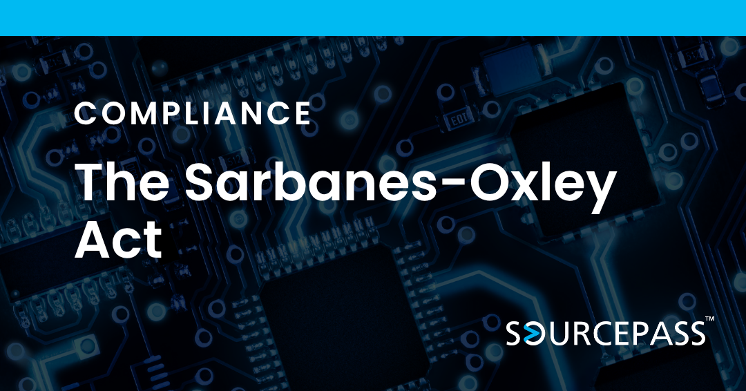 The Sarbanes-Oxley Act (SOX): Compliance, IT, and Cybersecurity Considerations