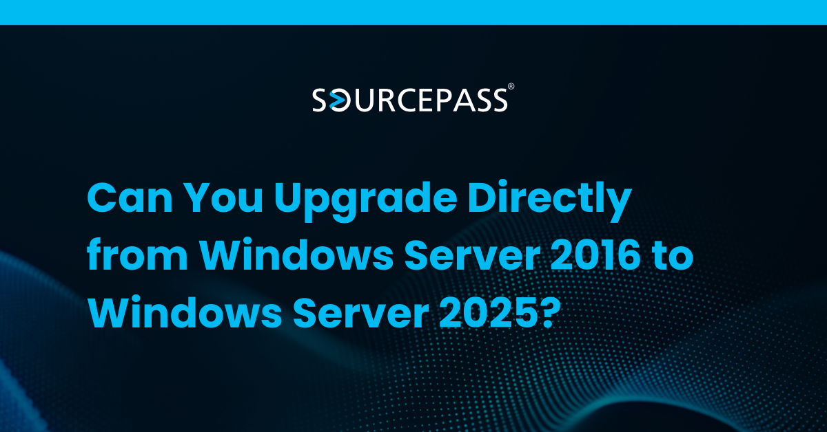 Can You Upgrade Directly from Windows Server 2016 to Windows Server 2025?
