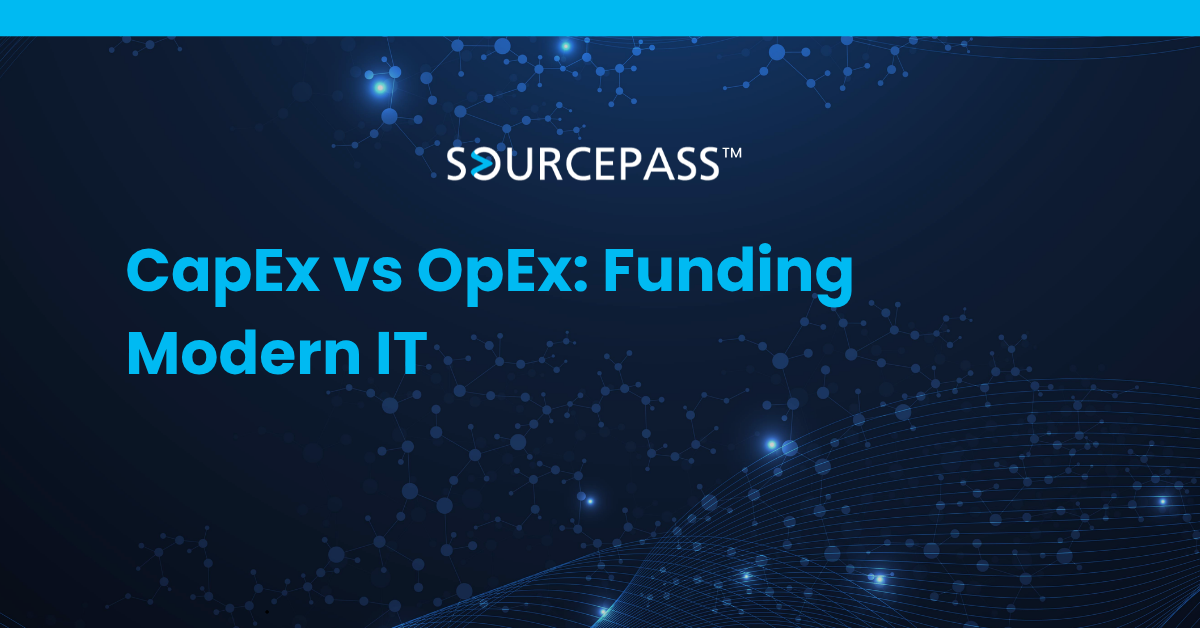 CapEx vs OpEx: Funding Modern IT