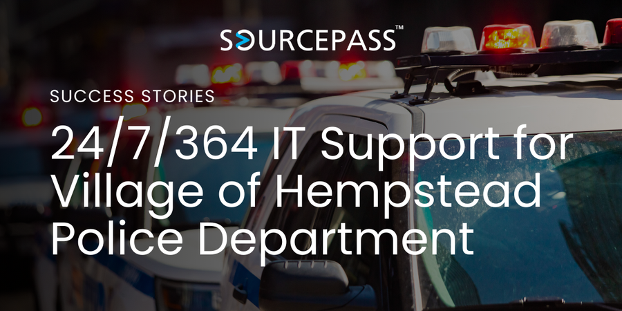 24/7/365 IT Support for Village of Hempstead Police Department