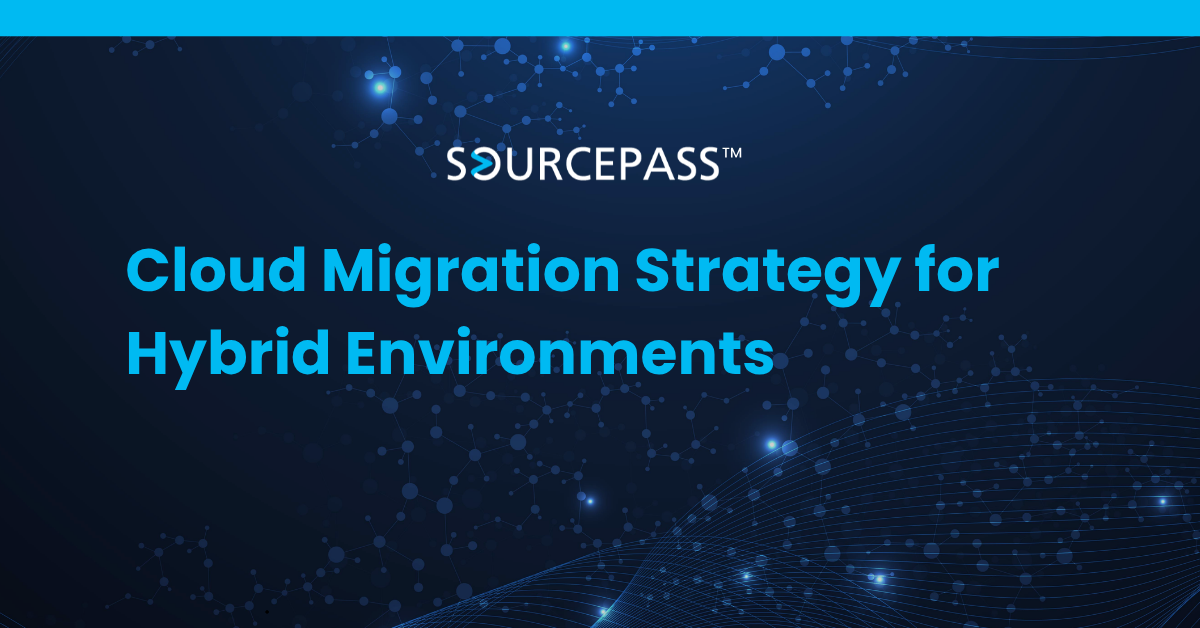 Cloud Migration Strategy for Hybrid Environments