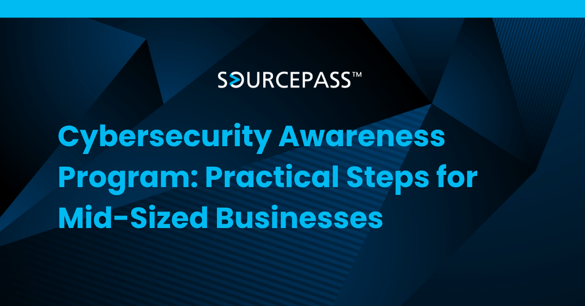 Cybersecurity Awareness Program: Practical Steps for Mid-Sized Businesses