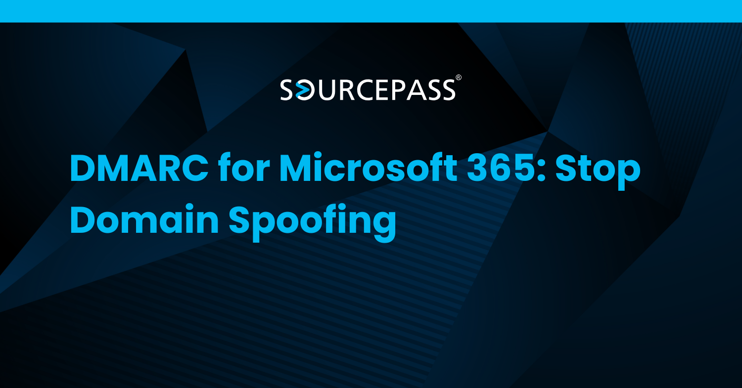 DMARC for Microsoft 365: Stop Domain Spoofing