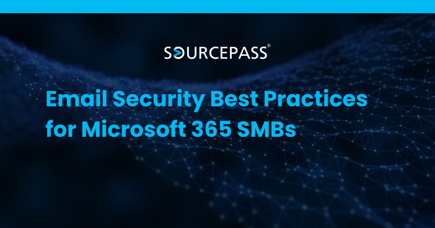 Email Security Best Practices for Microsoft 365 SMBs