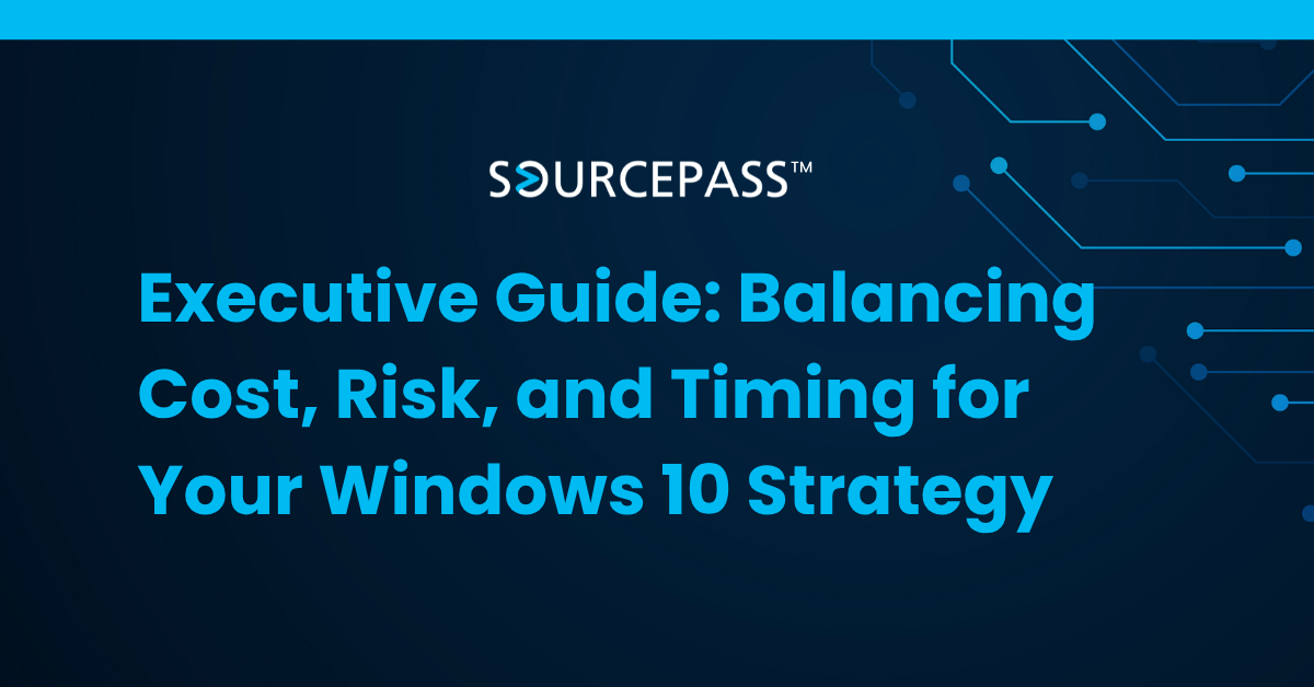Executive Guide: Balancing Cost, Risk, and Timing for Your Windows 10 Strategy