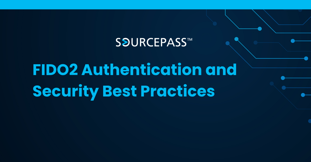 FIDO2 Authentication and Security Best Practices