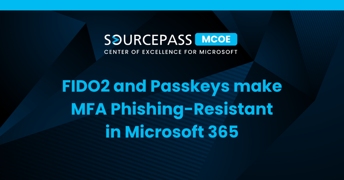 FIDO2 and Passkeys make MFA Phishing-Resistant in Microsoft 365