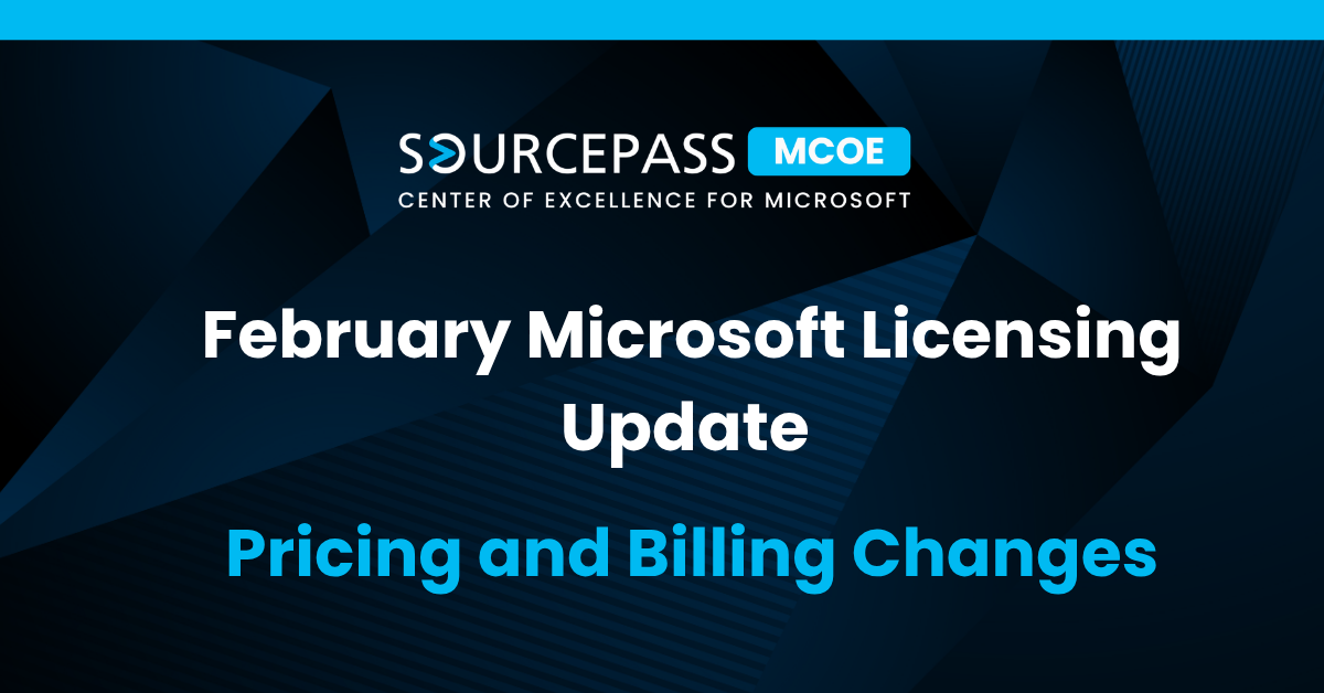 February Microsoft Licensing Update: Pricing and Billing Changes