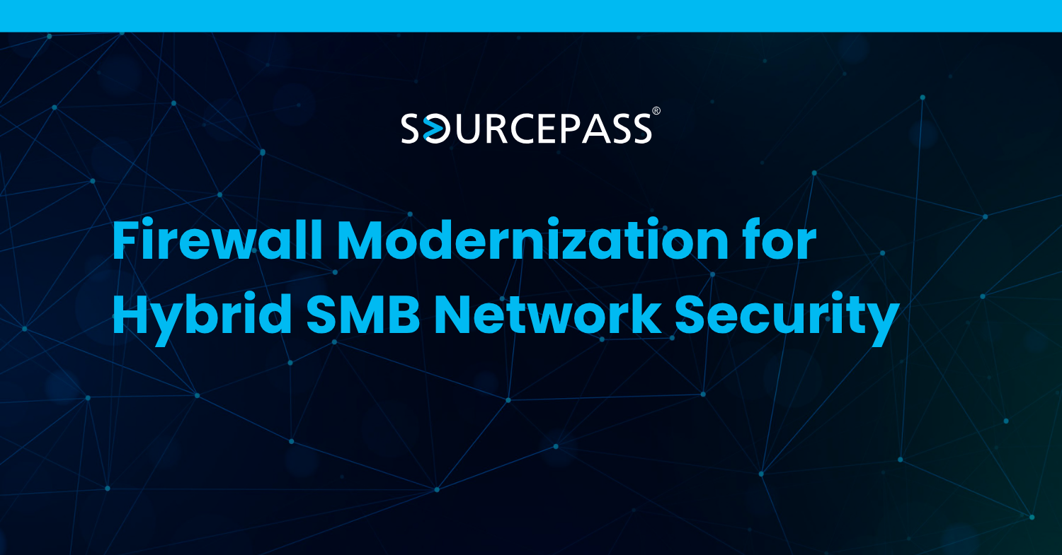 Firewall Modernization for Hybrid SMB Network Security