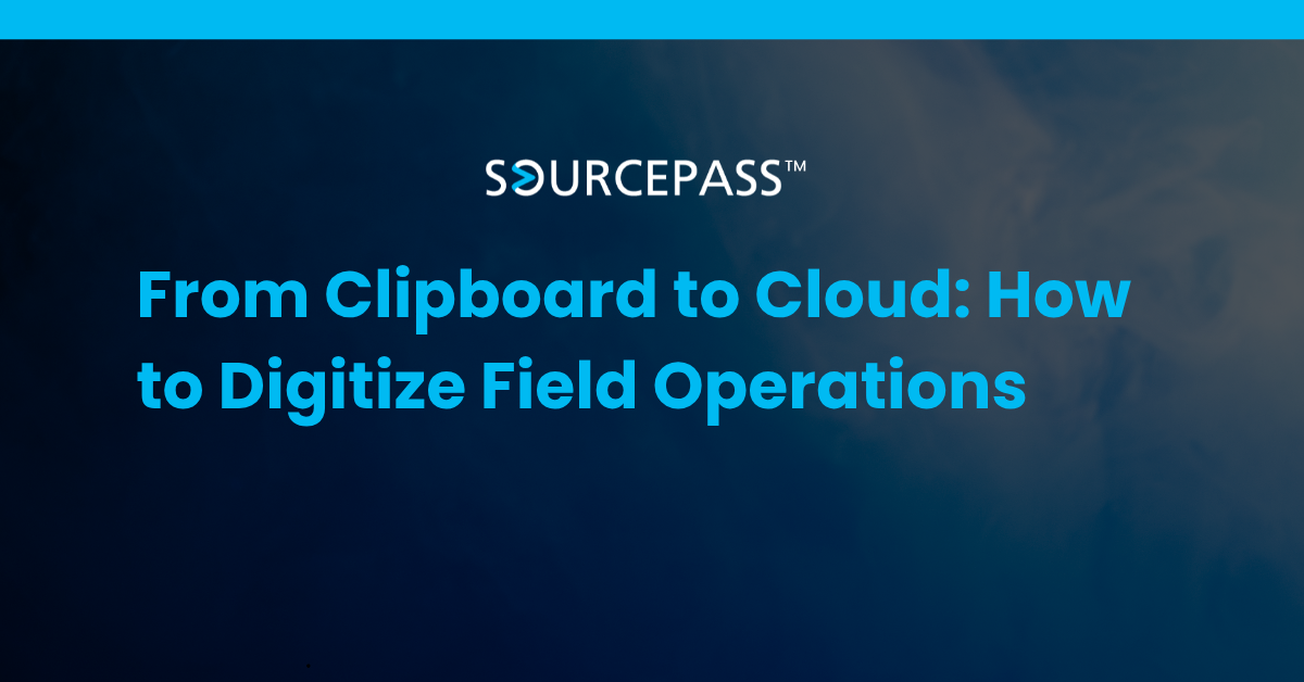 From Clipboard to Cloud: How to Digitize Field Operations
