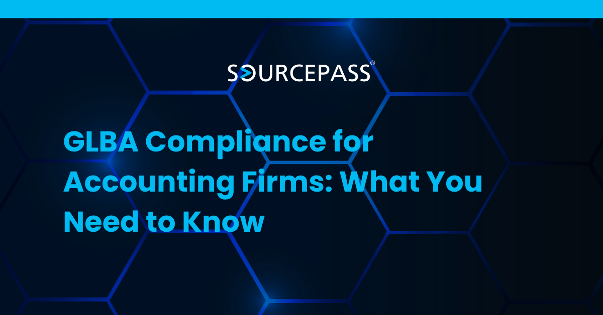 GLBA Compliance for Accounting Firms: What You Need to Know