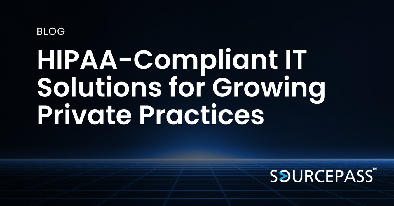 HIPAA-Compliant IT Solutions for Growing Private Practices