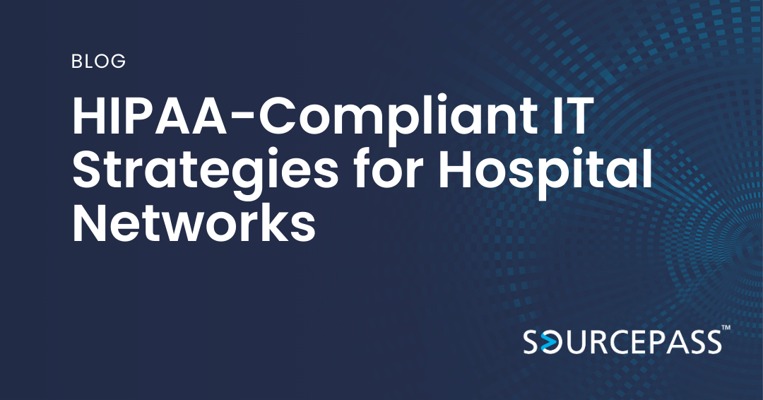 HIPAA-Compliant IT Strategies for Hospital Networks 