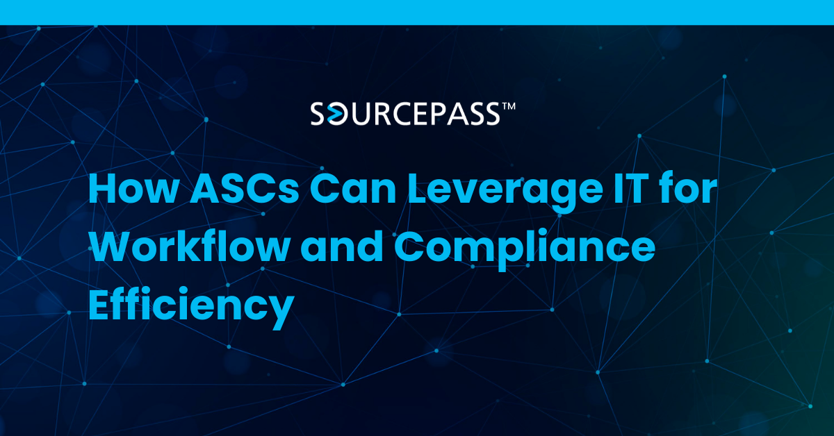 How ASCs Can Leverage IT for Workflow and Compliance Efficiency