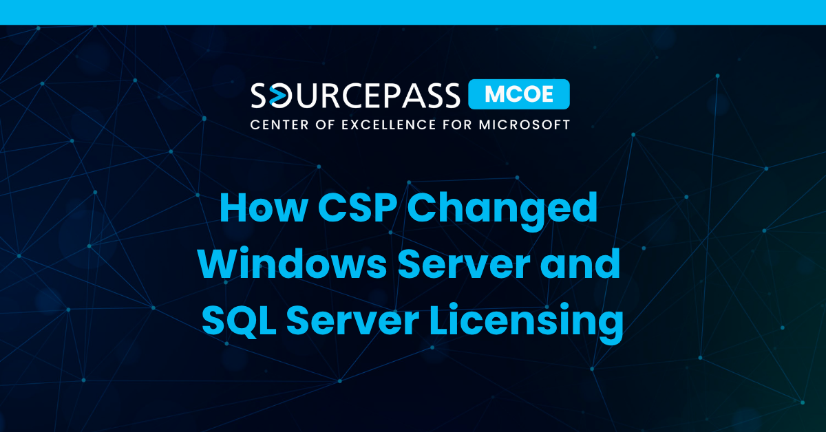 How CSP Changed Windows Server and SQL Server Licensing
