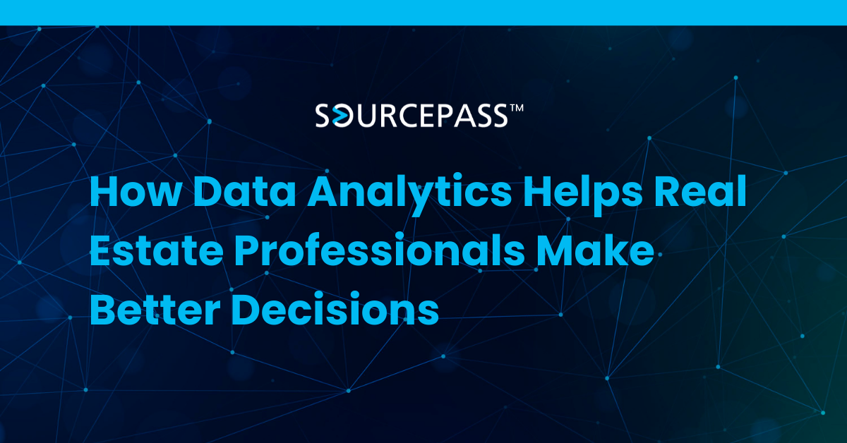 How Data Analytics Helps Real Estate Professionals Make Better Decisions