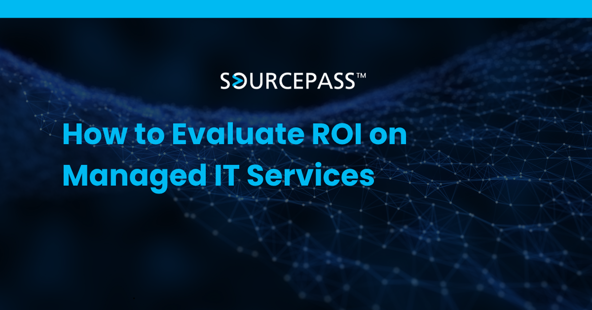 How to Evaluate ROI on Managed IT Services