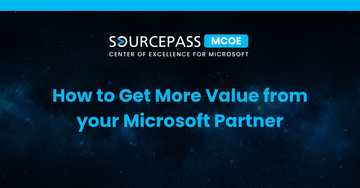 How to Get More Value from your Microsoft Partner