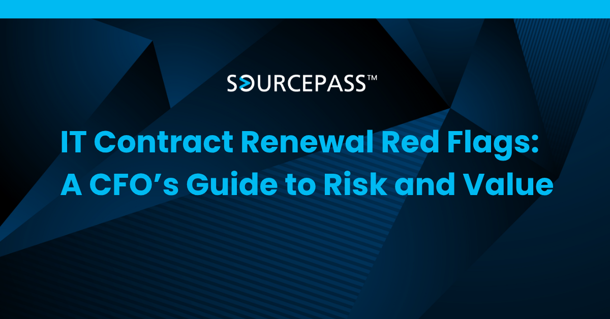 IT Contract Renewal Red Flags: A CFO’s Guide to Risk and Value