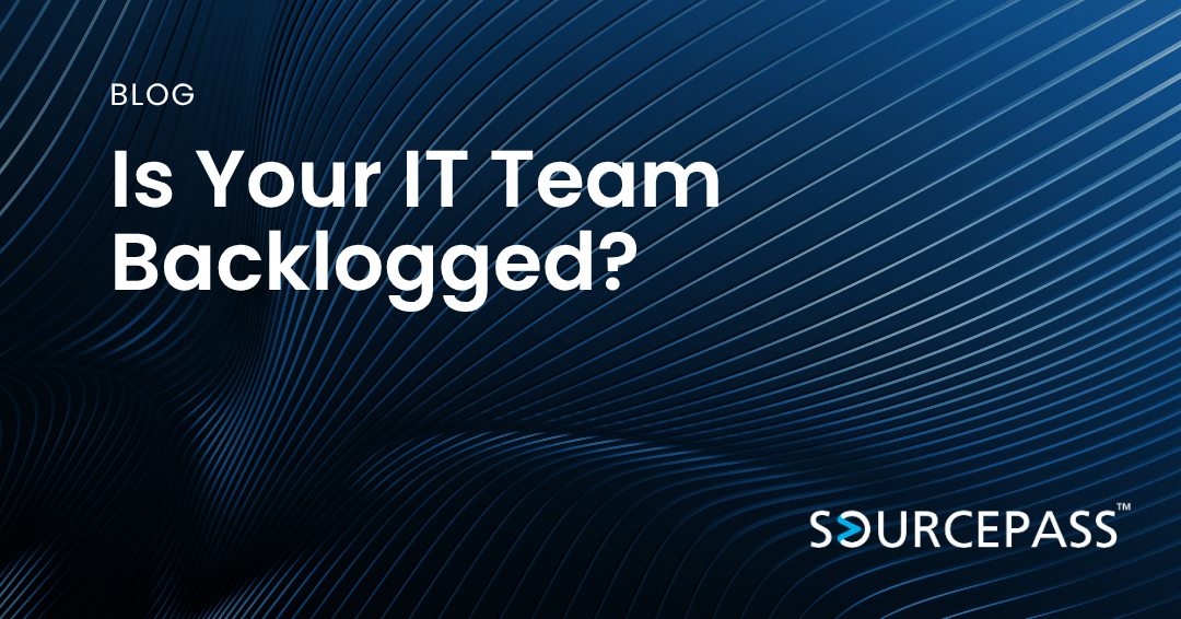Is Your IT Team Backlogged? 