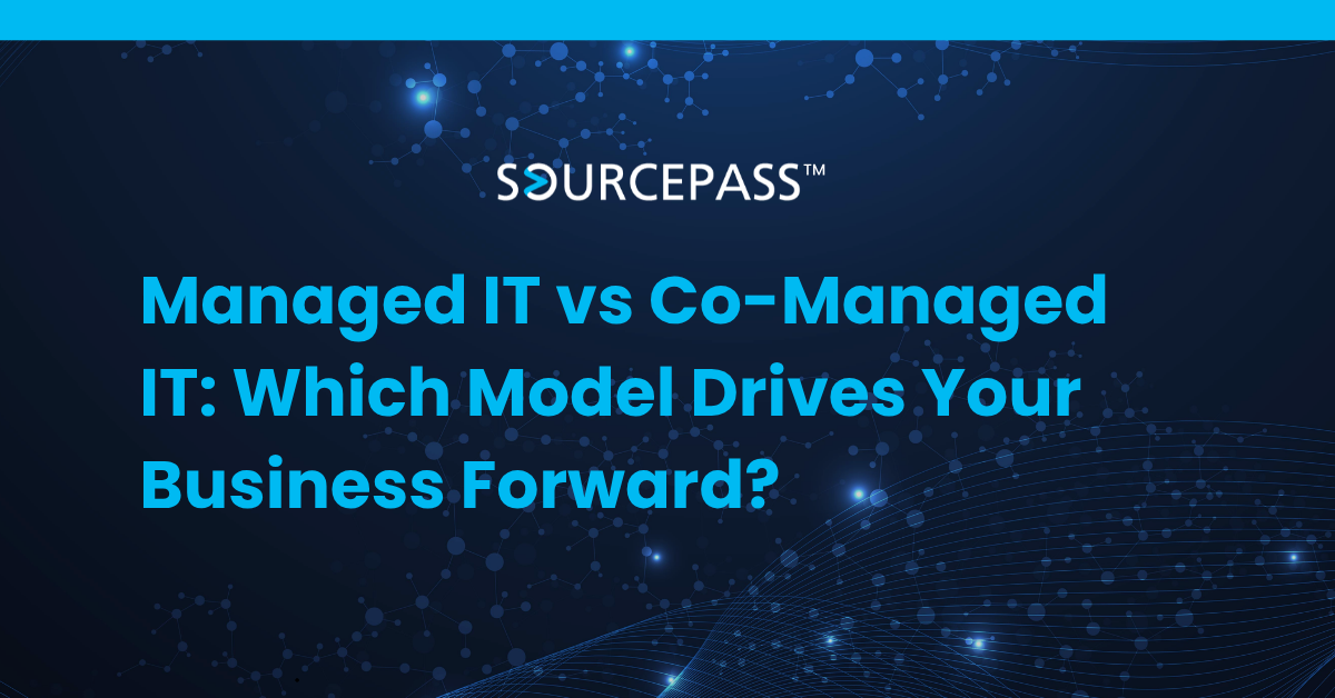 Managed IT vs Co-Managed IT: Which Model Drives Your Business Forward?
