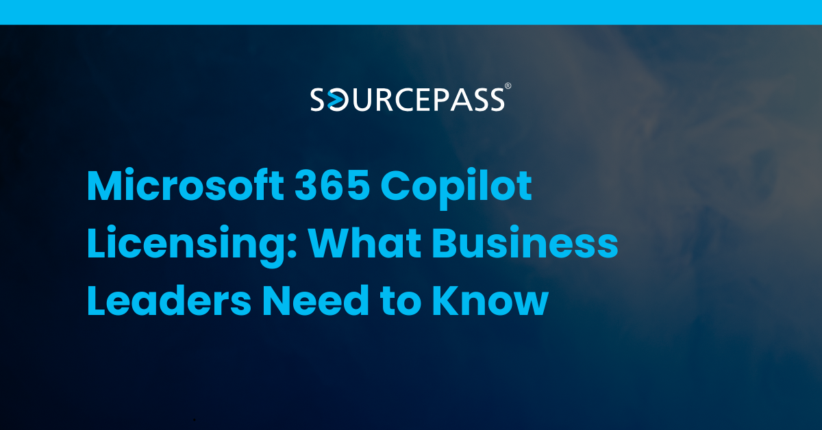 Microsoft 365 Copilot Licensing: What Business Leaders Need to Know