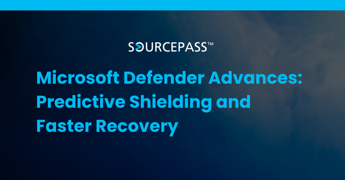 Microsoft Defender Advances: Predictive Shielding and Faster Recovery