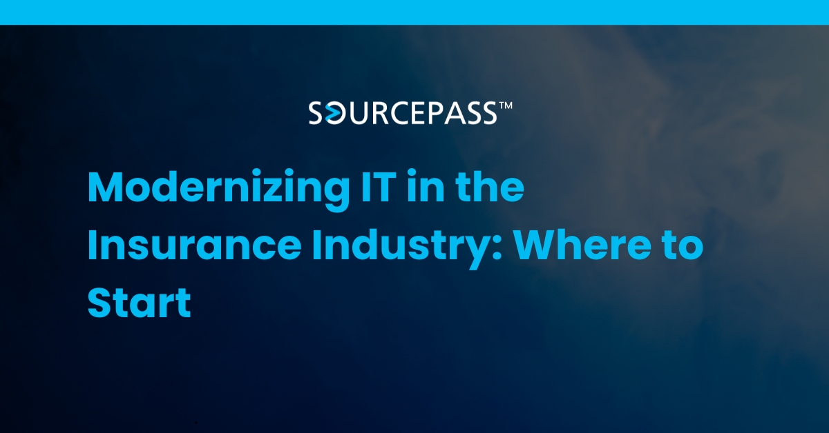 Modernizing IT in the Insurance Industry: Where to Start