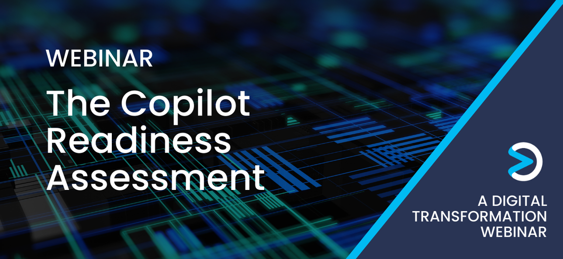 [Digital Transformation Webinar] Copilot Readiness Assessment