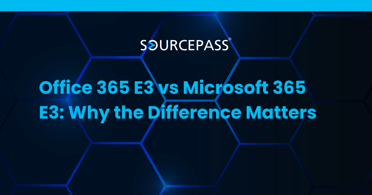 Office 365 E3 vs Microsoft 365 E3: Why the Difference Matters