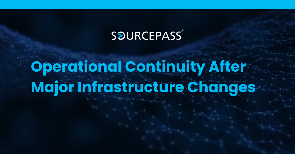 Operational Continuity After Major Infrastructure Changes