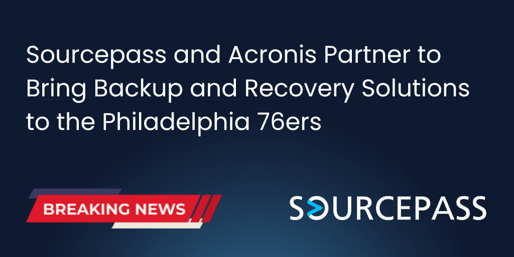Sourcepass and Acronis Partner to Bring Backup and Recovery Solutions to the Philadelphia 76ers