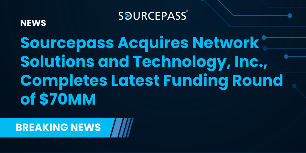 Sourcepass Acquires Network Solutions and Technology, Inc., Completes Latest Funding Round of $70MM