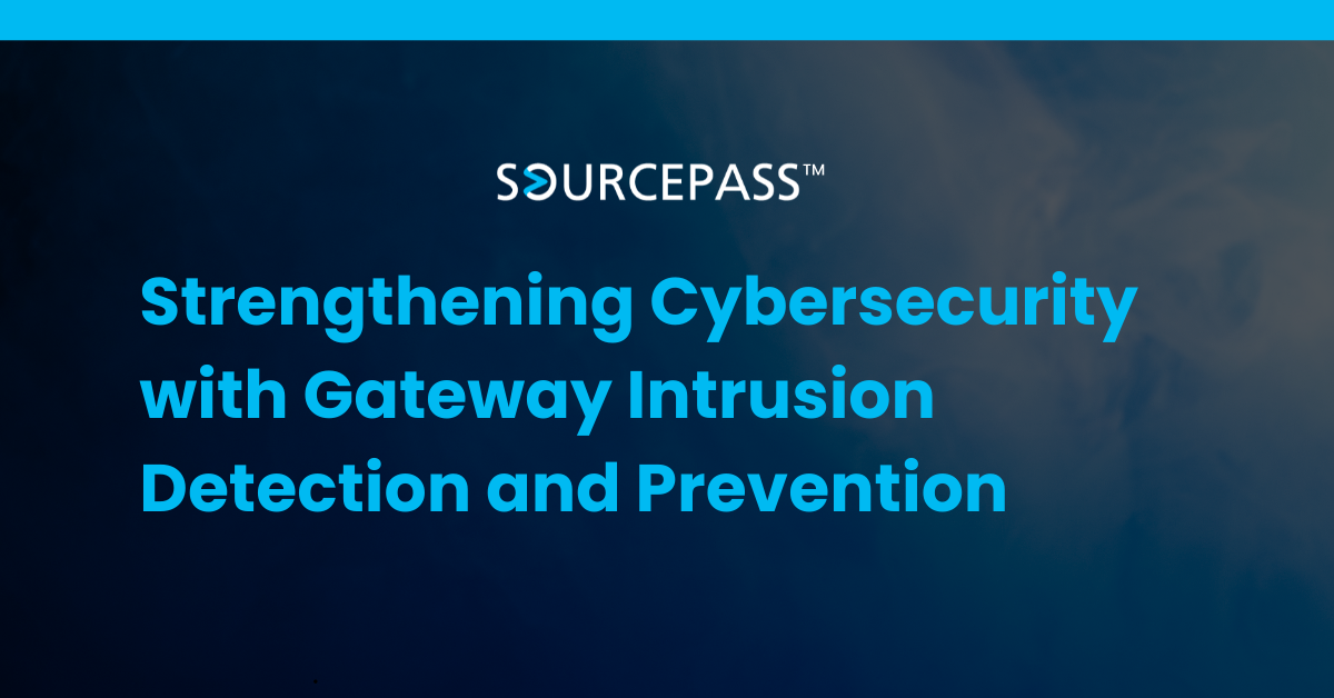 Strengthening Cybersecurity with Gateway Intrusion Detection and Prevention