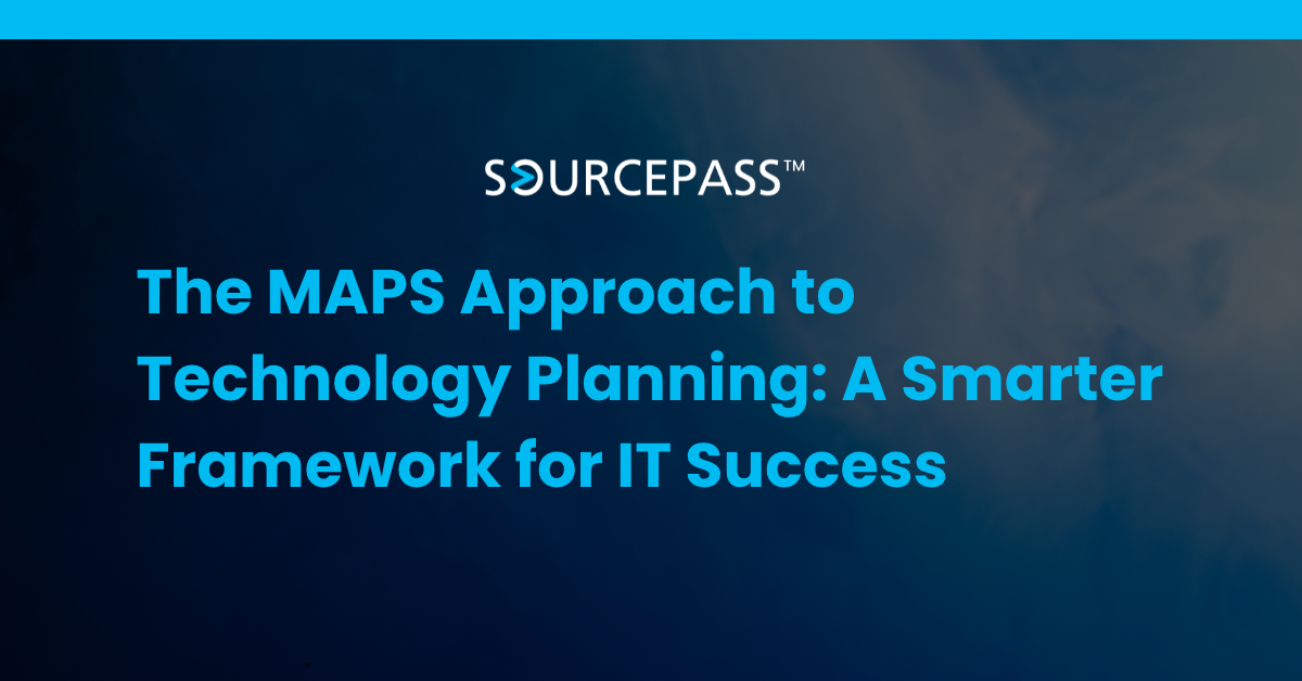 The MAPS Approach to Technology Planning: A Smarter Framework for IT Success