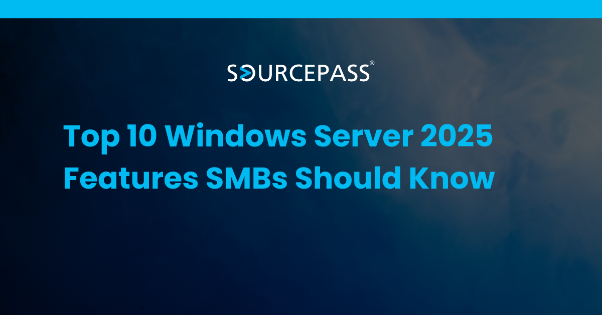 Top 10 Windows Server 2025 Features SMBs Should Know