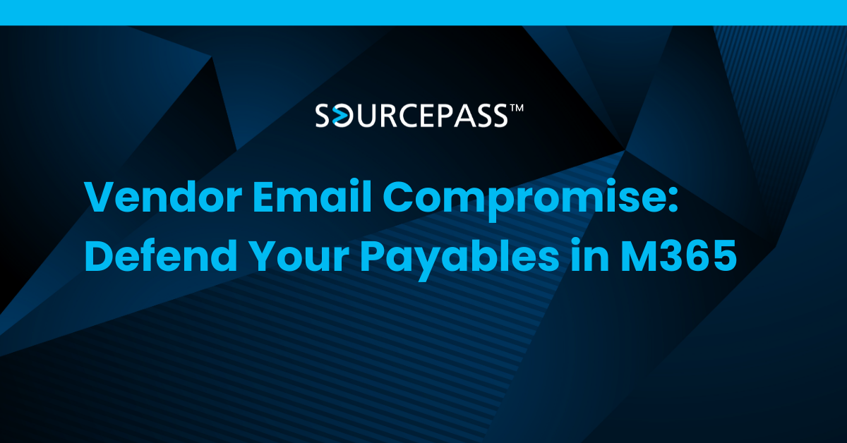 Vendor Email Compromise: Defend Your Payables in M365