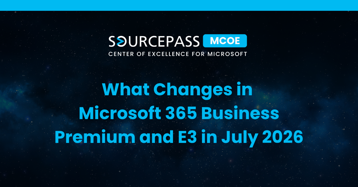 What Changes in Microsoft 365 Business Premium and E3 in July 2026