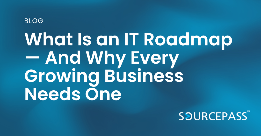 What Is an IT Roadmap — And Why Every Growing Business Needs One