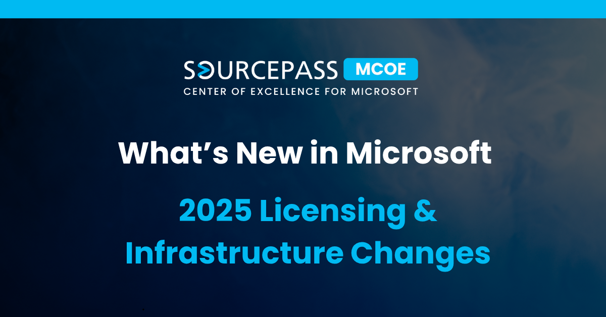 What’s New in Microsoft: 2025 Licensing & Infrastructure Changes